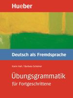 Übungsgrammatik für Fortgeschrittene Cover des Buches Übungsgrammatik für Fortgeschrittene (ISBN: 9783190074488)