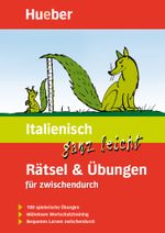 Italienisch ganz leicht Rätsel &Übungen für zwischendurch Cover des Buches Italienisch ganz leicht Rätsel &Übungen für zwischendurch (ISBN: 9783190279081)