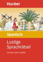 Lustige Sprachrätsel Spanisch Cover des Buches Lustige Sprachrätsel Spanisch (ISBN: 9783190495818)