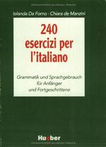 Grundkurs Italienisch, Arbeitsbuch, 240 esercizi per l'italiano Cover des Buches Grundkurs Italienisch, Arbeitsbuch, 240 esercizi per l'italiano (ISBN: 9783190751594)