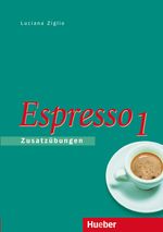 Espresso 1. Ein Italienischkurs / Espresso 1 Cover des Buches Espresso 1. Ein Italienischkurs / Espresso 1 (ISBN: 9783191253257)