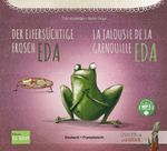 Der eifersüchtige Frosch Eda (Deutsch-Französisch) Cover des Buches Der eifersüchtige Frosch Eda (Deutsch-Französisch) (ISBN: 9783198896020)