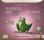 Der eifersüchtige Frosch Eda (Deutsch-Kurdisch/Kurmancî) Cover des Buches Der eifersüchtige Frosch Eda (Deutsch-Kurdisch/Kurmancî) (ISBN: 9783199096023)