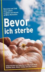 Bevor ich sterbe Cover des Buches Bevor ich sterbe (ISBN: 9783200006607)