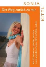 Der Weg zurück zu mir - Das Buch in wirklicher Wahrheit zum Glücklichsein Cover des Buches Der Weg zurück zu mir - Das Buch in wirklicher Wahrheit zum Glücklichsein (ISBN: 9783200019782)