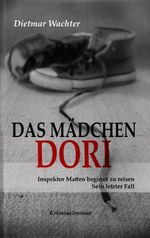 Das Mädchen Dori. Kriminalroman Cover des Buches Das Mädchen Dori. Kriminalroman (ISBN: 9783200042865)
