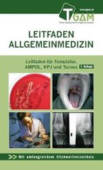 Allgemeinmedizin Leitfaden für Famulatur, AMPOL, KPJ und Turnus: Leitfaden Allgemeinmedizin Cover des Buches Allgemeinmedizin Leitfaden für Famulatur, AMPOL, KPJ und Turnus: Leitfaden Allgemeinmedizin (ISBN: 9783200044661)