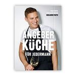Angeberküche für jedermann: Profitipps von Haubenkoch Benjamin Parth Cover des Buches Angeberküche für jedermann: Profitipps von Haubenkoch Benjamin Parth (ISBN: 9783200072480)