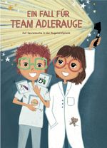 Ein Fall für Team Adlerauge Cover des Buches Ein Fall für Team Adlerauge (ISBN: 9783200090224)