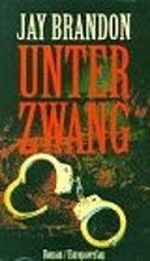 Unter Zwang Cover des Buches Unter Zwang (ISBN: 9783203512440)