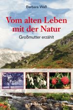 Vom alten Leben mit der Natur Cover des Buches Vom alten Leben mit der Natur (ISBN: 9783205776321)