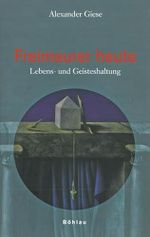 Freimaurer heute: Lebens- und Geisteshaltung Cover des Buches Freimaurer heute: Lebens- und Geisteshaltung (ISBN: 9783205776734)