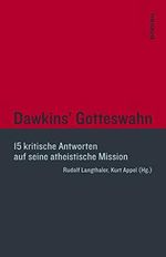 Dawkins" Gotteswahn. 15 kritische Antworten auf seine atheistische Mission Cover des Buches Dawkins" Gotteswahn. 15 kritische Antworten auf seine atheistische Mission (ISBN: 9783205784098)