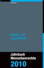 Jahrbuch Menschenrechte / Kinder und Jugendliche Cover des Buches Jahrbuch Menschenrechte / Kinder und Jugendliche (ISBN: 9783205784265)