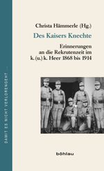 Des Kaisers Knechte Cover des Buches Des Kaisers Knechte (ISBN: 9783205788720)