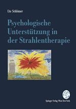 Psychologische Unterstützung in der Strahlentherapie Cover des Buches Psychologische Unterstützung in der Strahlentherapie (ISBN: 9783211825464)