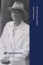 Kurt Gödel: Leben Und Werk (Computerkultur) (German Edition) Cover des Buches Kurt Gödel: Leben Und Werk (Computerkultur) (German Edition) (ISBN: 9783211831953)