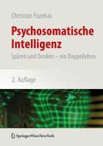 Psychosomatische Intelligenz Cover des Buches Psychosomatische Intelligenz (ISBN: 9783211994634)
