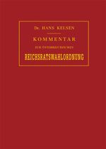 Kommentar zur österreichischen Reichsratswahlordnung Cover des Buches Kommentar zur österreichischen Reichsratswahlordnung (ISBN: 9783214003340)