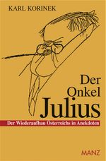 Der Onkel Julius Cover des Buches Der Onkel Julius (ISBN: 9783214006457)