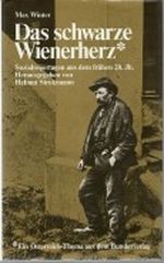 Das schwarze Wienerherz. Sozialreportagen aus dem frühen 20. Jh. Cover des Buches Das schwarze Wienerherz. Sozialreportagen aus dem frühen 20. Jh. (ISBN: 9783215049248)