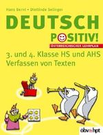 Deutsch positiv! 3/4. Verfassen von Texten mit Lösungsheft Cover des Buches Deutsch positiv! 3/4. Verfassen von Texten mit Lösungsheft (ISBN: 9783215136061)