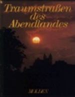 Traumstraßen des Abendlandes Cover des Buches Traumstraßen des Abendlandes (ISBN: 9783883790527)