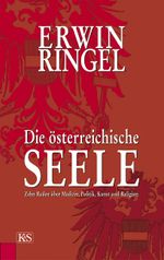 Die österreichische Seele Cover des Buches Die österreichische Seele (ISBN: 9783218007610)