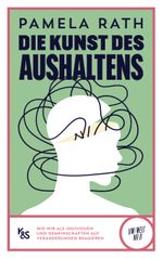 Die Kunst des Aushaltens Cover des Buches Die Kunst des Aushaltens (ISBN: 9783218014564)