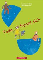 Tilda trennt sich Cover des Buches Tilda trennt sich (ISBN: 9783219115079)