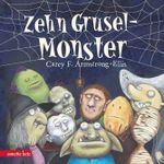 Zehn Gruselmonster Cover des Buches Zehn Gruselmonster (ISBN: 9783219115604)