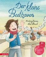 Der kleine Beethoven (Das musikalische Bilderbuch mit CD und zum Streamen) Cover des Buches Der kleine Beethoven (Das musikalische Bilderbuch mit CD und zum Streamen) (ISBN: 9783219115765)