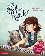 Ella spielt Klavier (Das musikalische Bilderbuch mit CD und zum Streamen) Cover des Buches Ella spielt Klavier (Das musikalische Bilderbuch mit CD und zum Streamen) (ISBN: 9783219118667)