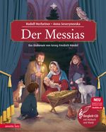 Der Messias (Das musikalische Bilderbuch mit CD und zum Streamen) Cover des Buches Der Messias (Das musikalische Bilderbuch mit CD und zum Streamen) (ISBN: 9783219118797)