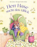 Herr Hase sucht das Glück Cover des Buches Herr Hase sucht das Glück (ISBN: 9783219120813)