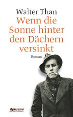 Wenn die Sonne hinter den Dächern versinkt Cover des Buches Wenn die Sonne hinter den Dächern versinkt (ISBN: 9783222134548)