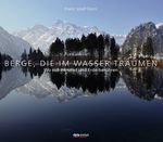 Berge, die im Wasser träumen Cover des Buches Berge, die im Wasser träumen (ISBN: 9783222134821)