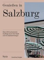 Genießen in Salzburg Cover des Buches Genießen in Salzburg (ISBN: 9783222136436)