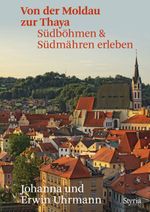 Von der Moldau zur Thaya Cover des Buches Von der Moldau zur Thaya (ISBN: 9783222136566)