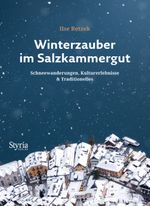 Winterzauber im Salzkammergut Cover des Buches Winterzauber im Salzkammergut (ISBN: 9783222137181)