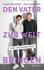 Den Vater zur Welt bringen Cover des Buches Den Vater zur Welt bringen (ISBN: 9783222150869)
