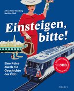 Einsteigen, bitte! Cover des Buches Einsteigen, bitte! (ISBN: 9783222151187)