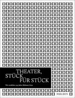 Theater, Stück für Stück Cover des Buches Theater, Stück für Stück (ISBN: 9783222151415)