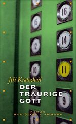 Der traurige Gott: Roman Cover des Buches Der traurige Gott: Roman (ISBN: 9783250600848)