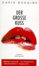 Der große Kuß Cover des Buches Der große Kuß (ISBN: 9783251003938)