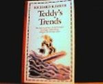 Teddy's Trends. Die abenteuerlichen Aufzeichnungen des jungen Teddy Hecht während der Achtziger Jahre Cover des Buches Teddy's Trends. Die abenteuerlichen Aufzeichnungen des jungen Teddy Hecht während der Achtziger Jahre (ISBN: 9783251010684)