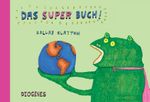 Das Super Buch Cover des Buches Das Super Buch (ISBN: 9783257011579)