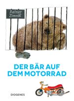 Der Bär auf dem Motorrad Cover des Buches Der Bär auf dem Motorrad (ISBN: 9783257012859)