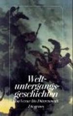 Weltuntergangsgeschichten von Edgar Allan Poe bis Arno Schmidt Cover des Buches Weltuntergangsgeschichten von Edgar Allan Poe bis Arno Schmidt (ISBN: 9783257208061)