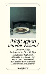 Nicht schon wieder Essen! Cover des Buches Nicht schon wieder Essen! (ISBN: 9783257240191)